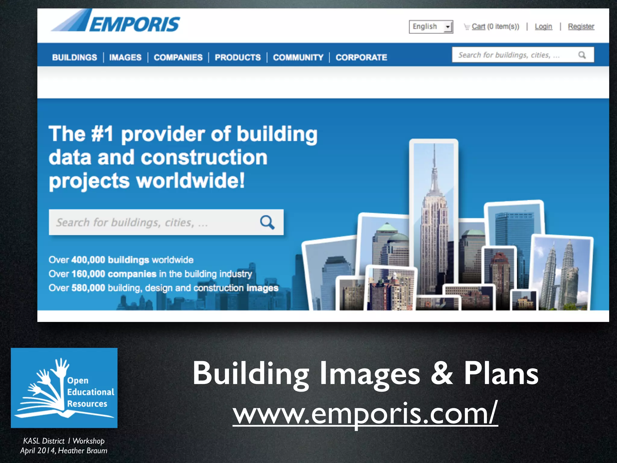 KASL District IWorkshop	

April 2014, Heather Braum
KASL District IWorkshop	

April 2014, Heather Braum
Building Images & Plans
www.emporis.com/
 