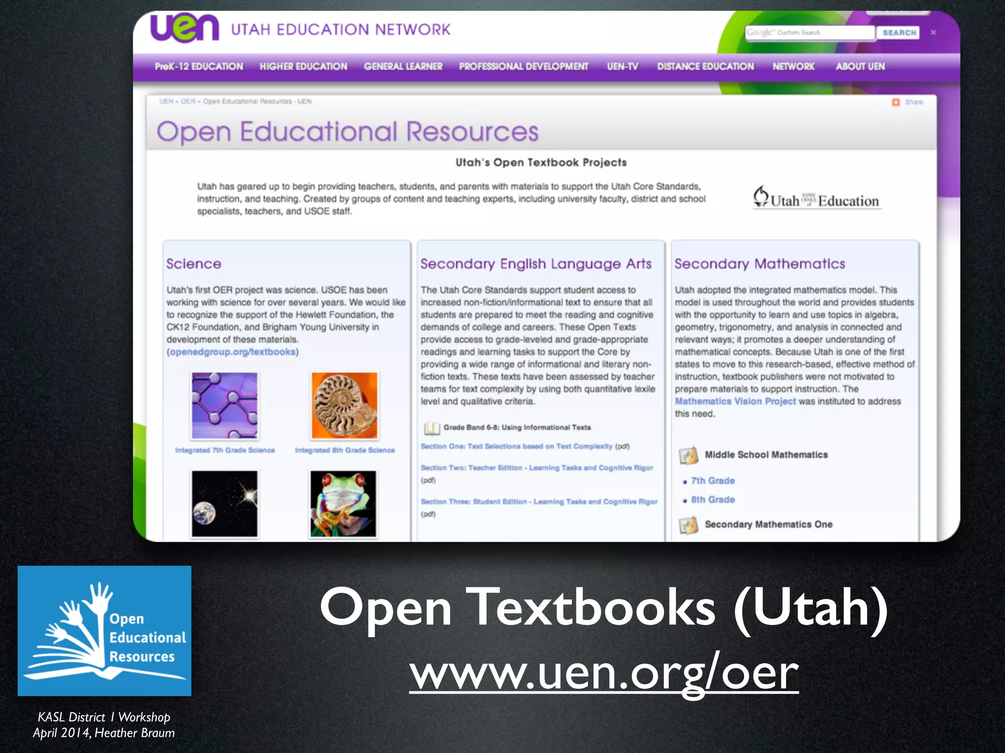 KASL District IWorkshop	

April 2014, Heather Braum
KASL District IWorkshop	

April 2014, Heather Braum
Open Textbooks (Utah)
www.uen.org/oer
 