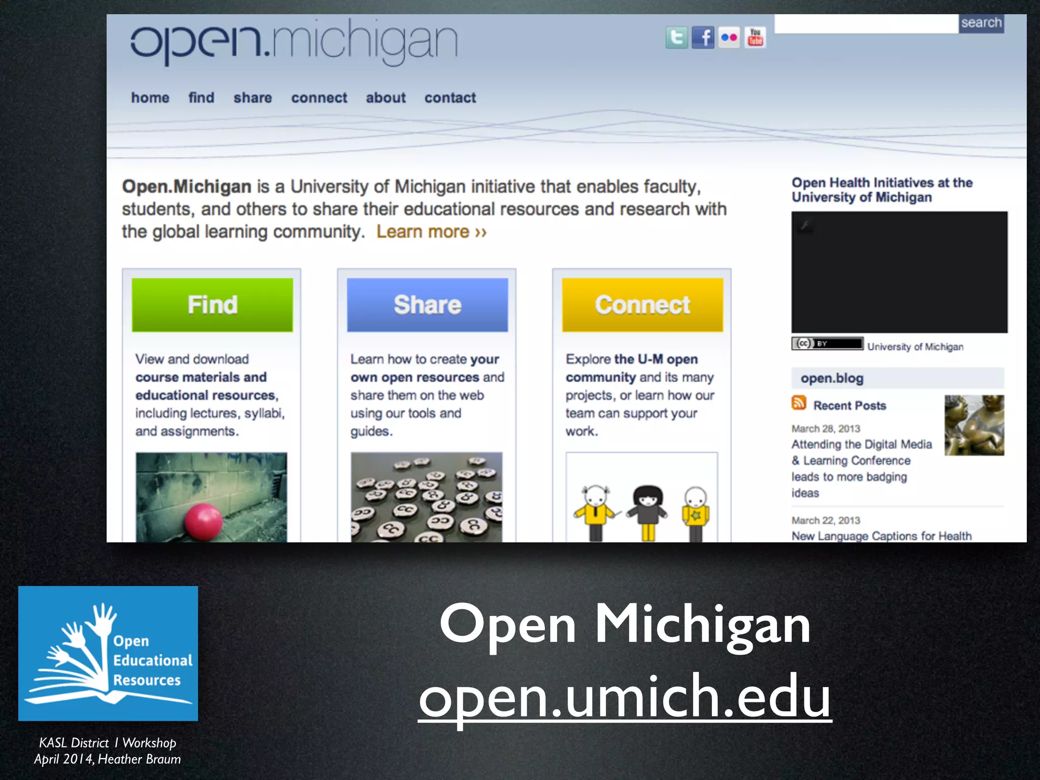 KASL District IWorkshop	

April 2014, Heather Braum
KASL District IWorkshop	

April 2014, Heather Braum
Open Michigan
open.umich.edu
 