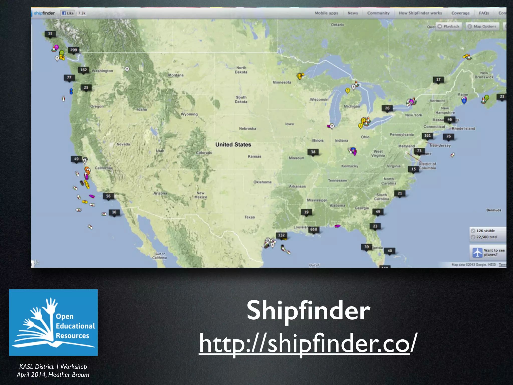 KASL District IWorkshop	

April 2014, Heather Braum
KASL District IWorkshop	

April 2014, Heather Braum
Shipﬁnder
http://shipﬁnder.co/
 
