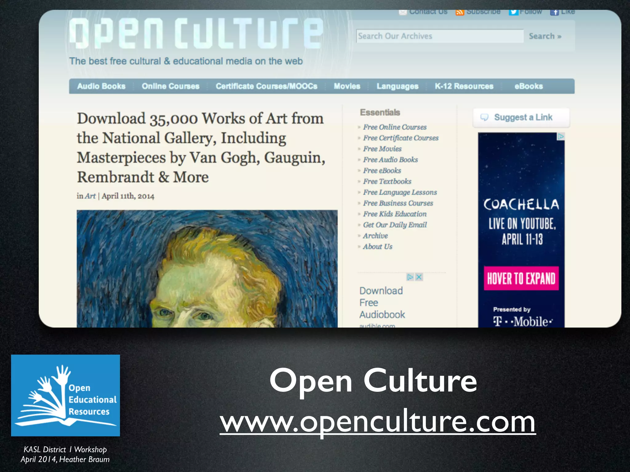 KASL District IWorkshop	

April 2014, Heather Braum
KASL District IWorkshop	

April 2014, Heather Braum
Open Culture
www.openculture.com
 