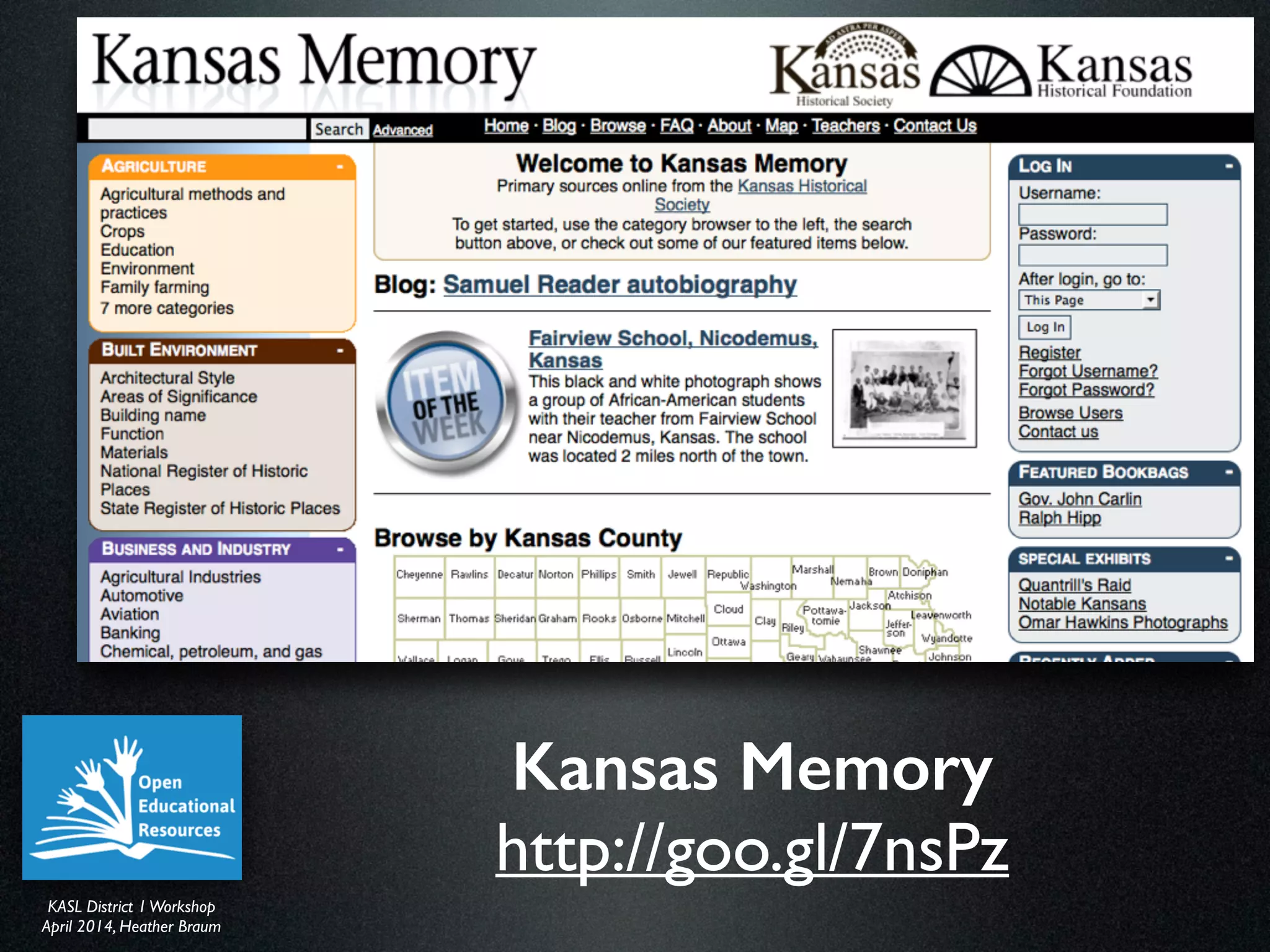 KASL District IWorkshop	

April 2014, Heather Braum
KASL District IWorkshop	

April 2014, Heather Braum
Kansas Memory
http://goo.gl/7nsPz
 