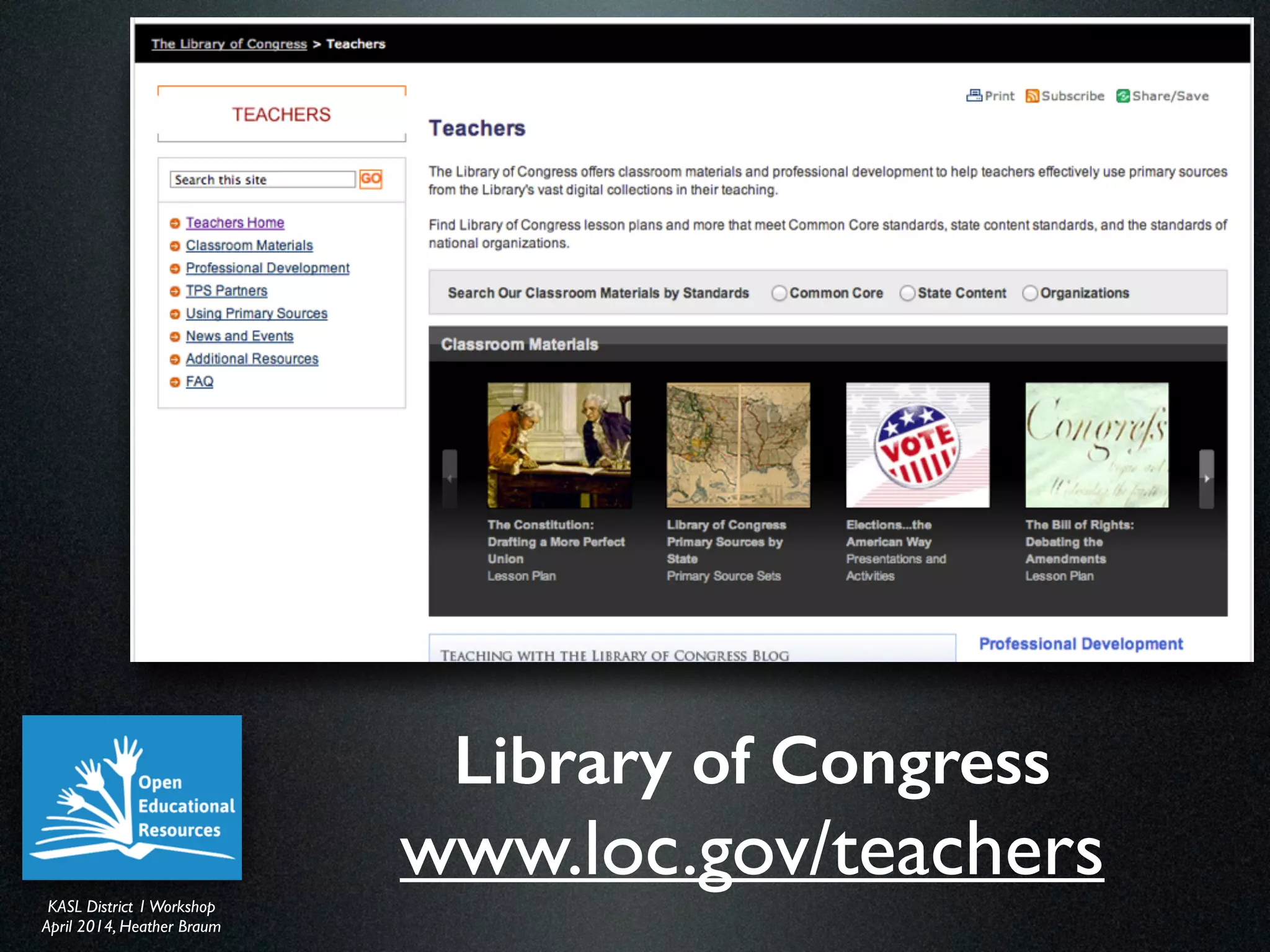 KASL District IWorkshop	

April 2014, Heather Braum
KASL District IWorkshop	

April 2014, Heather Braum
Library of Congress
www.loc.gov/teachers
 