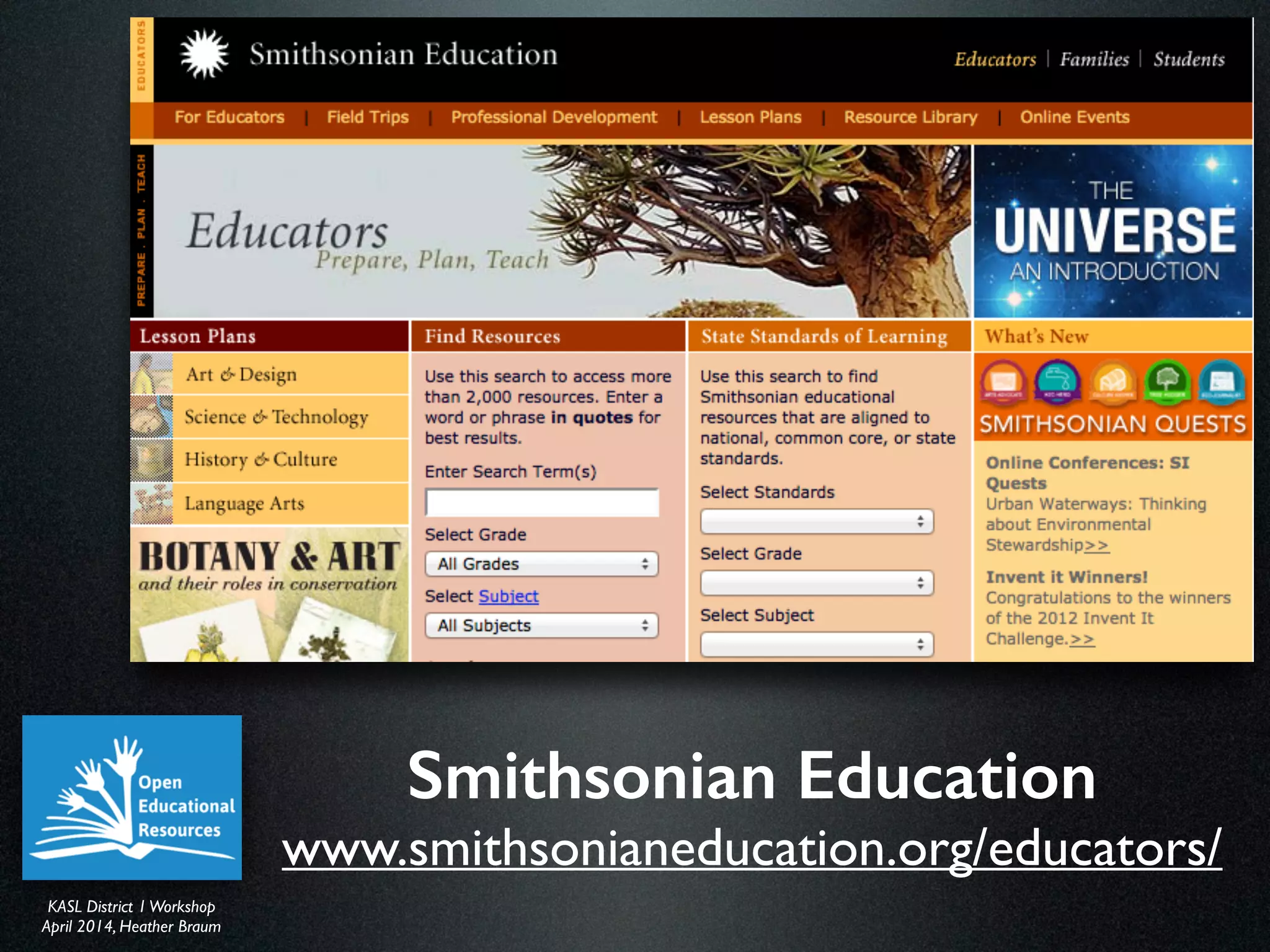 KASL District IWorkshop	

April 2014, Heather Braum
KASL District IWorkshop	

April 2014, Heather Braum
Smithsonian Education
www.smithsonianeducation.org/educators/
 