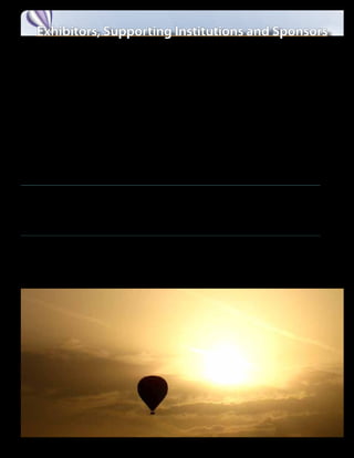 Exhibitors, Supporting Institutions and Sponsors
Exhibitors:
                                                                    Mackin Education Resources
 Abdo Publishing
                                                                    Pearson
 Alexandria
                                                                    Perma-Bound Books
 Baker & Taylor, Inc.
                                                                    Rainbow Books
 Bear Port Publishing
                                                                    Renaissance Learning
 Bound to Stay Bound Books
                                                                    Rourke Educational Media
 Creative Outreach
                                                                    Scholastic Book Fairs
 Delaney Educational Enterprises, Inc.
                                                                    Shelly Simoneau Stories
 Follett Library Resources, Inc.
                                                                    World Book, Inc.
 Gale, Part of Cengage Learning
 Gumdrop Books
 HMH Specialized Curriculum Great Source, Rigby, Steck
 Vaughn
 Kansas Heritage Center


Supporting Institutions:
 Emporia State University                                           Pittsburg State University
 Fort Hays State University                                         Washburn University
 Kansas State University


Sponsors:
 Kansas Association of School Librarians
 Kansas Association for Educational Communications and Technology
 Kansas State Department of Education




                                                                                        2012 Kansas Association of School Librarians Conference   |   11
 