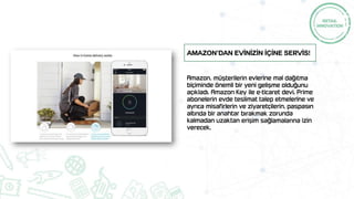 AMAZON’DAN EVİNİZİN İÇİNE SERVİS!
 