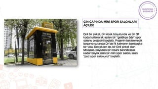 Çİn çapında MİNİ SPOR salonları
AÇILDI!
 