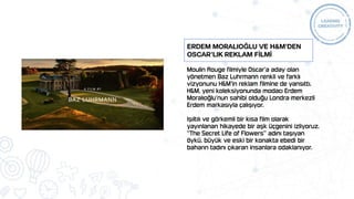 ERDEM MORALIOĞLU VE H&M’DEN
OSCAR’LIK REKLAM FİLMİ
 