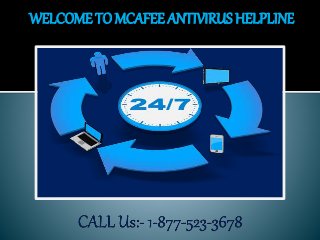 WELCOME TO MCAFEE ANTIVIRUS HELPLINE
 