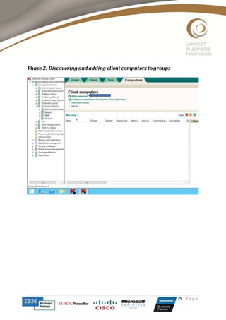 29 | P a g e
Phase 2: Discovering and adding client computers togroups
 