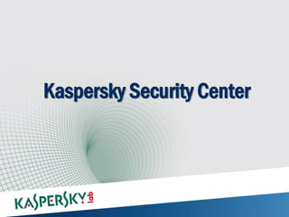Kaspersky Security Center
 