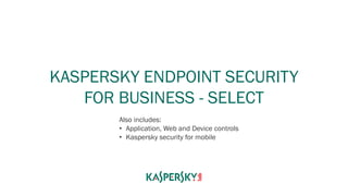Kaspersky Endpoint Security for Business 2015 | PDF