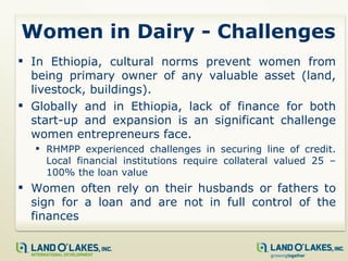 The Role of Women Entrepreneurs in Dairy Value Chain Activities:  Examples from Ethiopian women farmers and Ruth and Hirut Milk Production & Milk Processing PLC