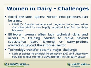 The Role of Women Entrepreneurs in Dairy Value Chain Activities:  Examples from Ethiopian women farmers and Ruth and Hirut Milk Production & Milk Processing PLC