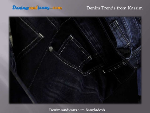 Kassim Denim Looks at Denimsandjeans.com Bangladesh 1st Edition