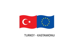 TURKEY - KASTAMONU
 
