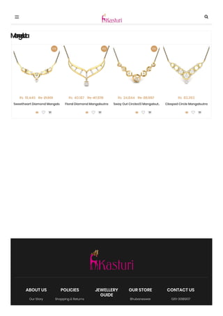 Sort Filter
Explore other designs :
Women Mangalsutra
Wedding Mangalsutra
Mangalsutra
Rs 19,440 Rs 21,601
  
Sweetheart Diamond Mangals…
Rs 40,187 Rs 47,278
  
Floral Diamond Mangalsutra
Rs 24,844 Rs 28,557
  
Sway Out Circles13 Mangalsut…
Rs 83,263
  
Clasped Circle Mangalsutra
ABOUT US
Our Story
POLICIES
Shopping & Returns
JEWELLERY
GUIDE
OUR STORE
Bhubaneswar
CONTACT US
020-30181207
10% 15% 13%

 