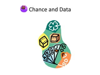 Chance and Data 