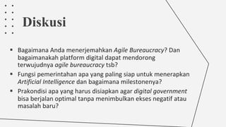 Digital Government: Strategi Mewujudkan Agile Bureaucracy? | PDF