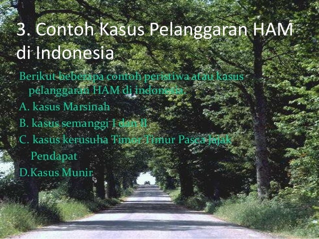 Kasus pelanggaran ham Kasus pelanggaran ham