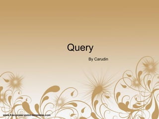 Query 
By Carudin  