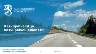 Kasvupalvelut ja
kasvupalveluallianssit
31.1.20181
 