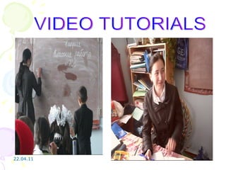 VIDEO TUTORIALS 