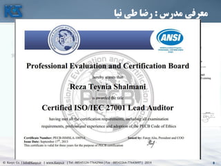 8© Kasys Co. | Info@Kasys.ir | www.Kasys.ir | Tel : 88545124-77642966 | Fax : 88542264-77643697 | 2014 8
‫مدرس‬ ‫معرفی‬:‫نیا‬ ‫طی‬ ‫رضا‬
 