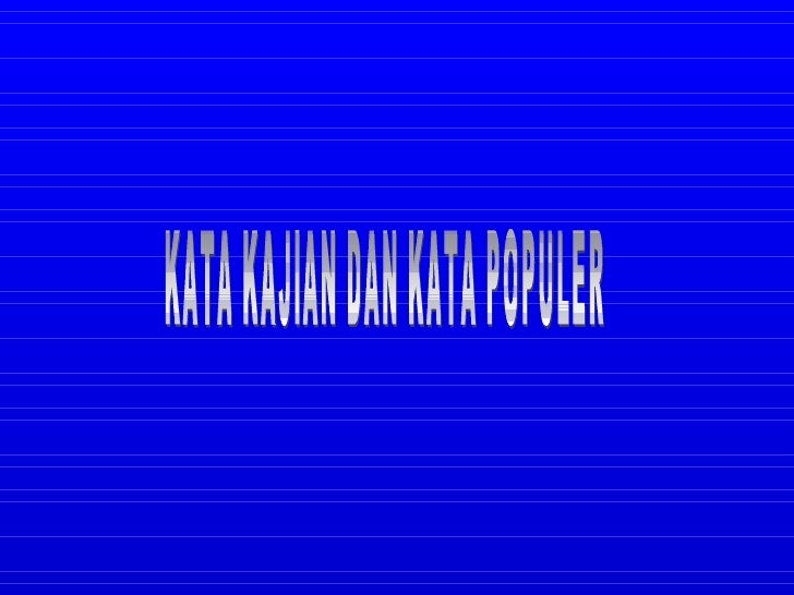 Kata Kajian Dan Kata Populer