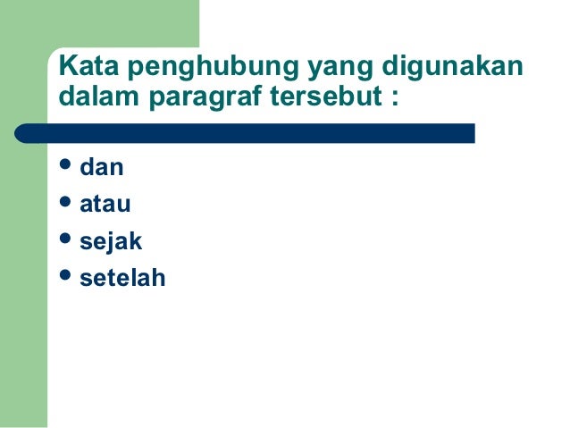 Contoh Kata Penghubung Konjungsi Dalam Bahasa :: CONTOH TEKS