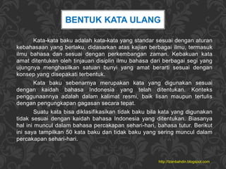 Kata-kata baku adalah kata-kata yang standar sesuai dengan aturan
kebahasaan yang berlaku, didasarkan atas kajian berbagai...