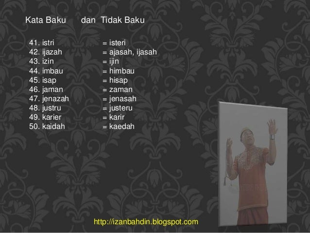 Kumpulan Kata Baku Yang Sering Muncul Dalam Ujian Bahasa Club Iyaa Com