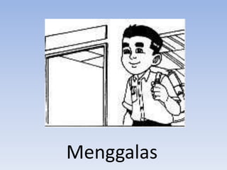 Menggalas
 