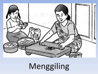 Menggiling
 