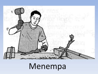 Menempa
 