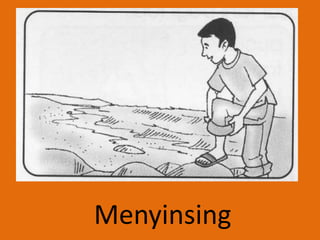 Menyinsing
 
