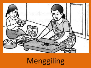 Menggiling
 