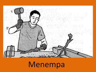 Menempa
 