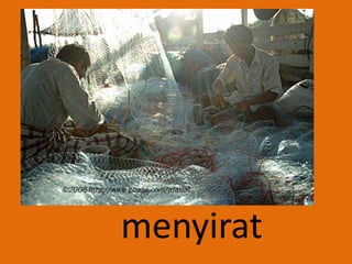 menyirat
 