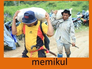 memikul
 