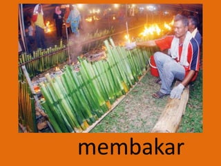 membakar
 