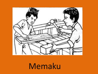 Memaku
 