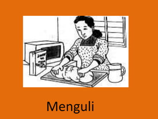 Menguli
 