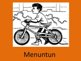 Menuntun
 