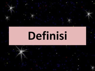 Definisi
 