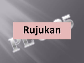 Rujukan
 