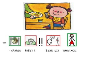 - !!
- AFARIA PREST !! ESAN DIT AMATXOK.
 