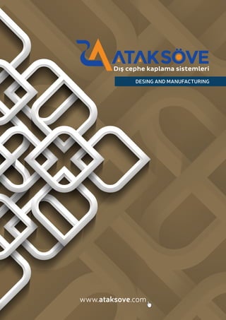 DESING AND MANUFACTURING
www.ataksove.com
 