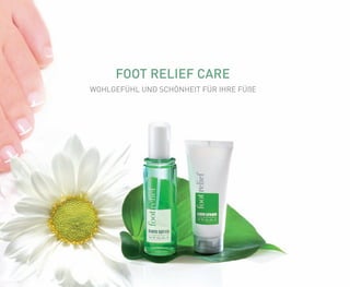 WOHLGEFÜHL UND SCHÖNHEIT FÜR IHRE FÜßE
 