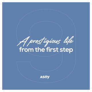fromthefirst step
A prestigious life
 